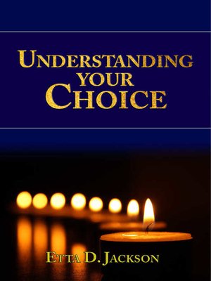 cover image of Understanding Your Choice